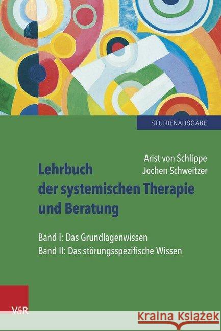 Lehrbuch Der Systemischen Therapie Und Beratung I Und II: Limitierte Studienausgabe. Limit.Studienausgabe/Cpl.Z.Vorzugspreis Von Schlippe, Arist 9783525402740 Vandenhoeck and Ruprecht - książka