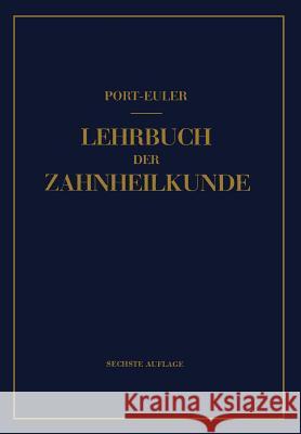 Lehrbuch Der Zahnheilkunde Port, Gottlieb 9783642937293 Springer - książka