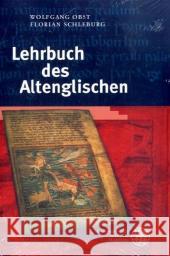 Lehrbuch des Altenglischen Obst, Wolfgang Schleburg, Florian  9783825315948 Universitätsverlag Winter - książka