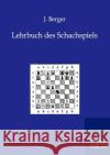 Lehrbuch des Schachspiels Berger, J. 9783943293043 Salzwasser-Verlag
