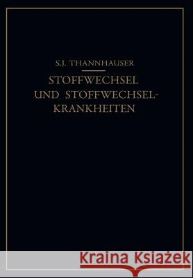 Lehrbuch Des Stoffwechsels Und Der Stoffwechsel-Krankheiten S. J S. J. Thannhauser 9783642981753 Springer - książka