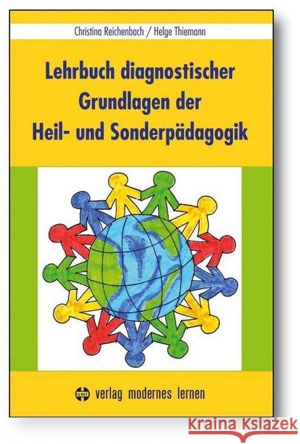 Lehrbuch diagnostischer Grundlagen der Heil- und Sonderpädagogik Reichenbach, Christina; Thiemann, Helge 9783808008478 Verlag modernes lernen - książka