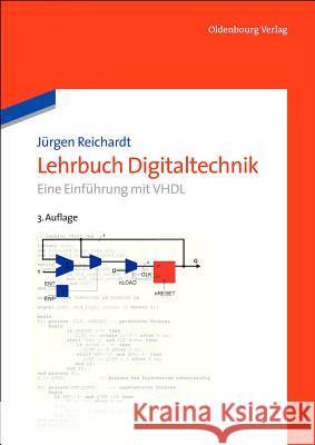 Lehrbuch Digitaltechnik: Eine Einführung Mit VHDL Reichardt, Jürgen 9783486727654 Oldenbourg Wissenschaftsverlag - książka