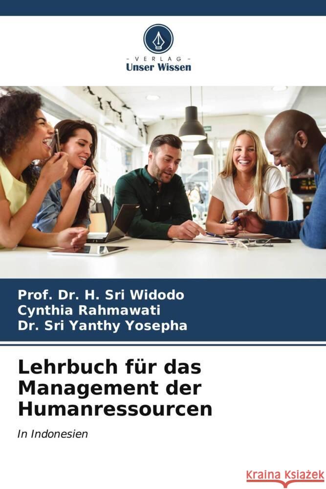 Lehrbuch f?r das Management der Humanressourcen Prof H. Sri Widodo Cynthia Rahmawati Sri Yanth 9786207040742 Verlag Unser Wissen - książka