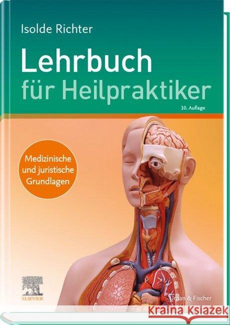 Lehrbuch für Heilpraktiker : Medizinische und juristische Grundlagen Richter, Isolde 9783437556975 Urban & Fischer - książka