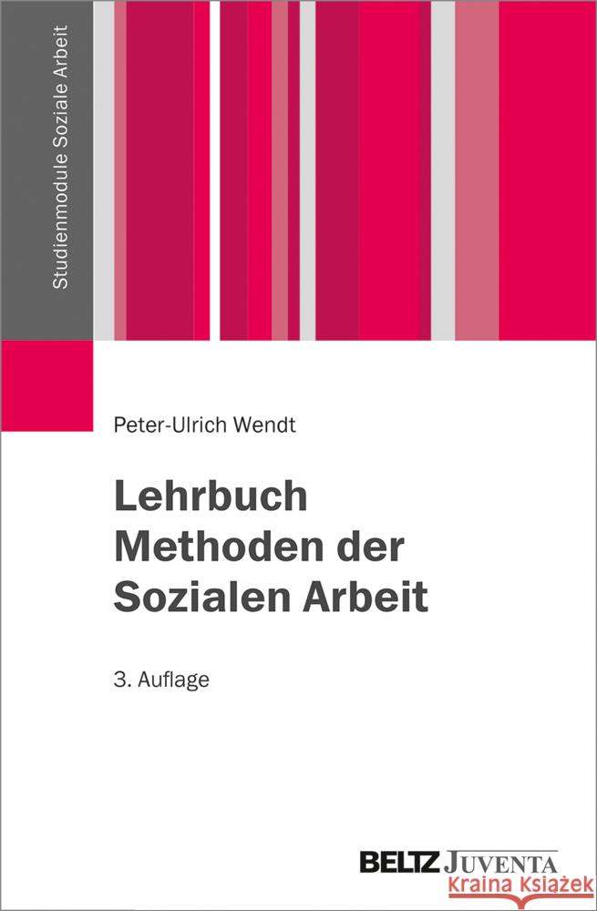 Lehrbuch Methoden der Sozialen Arbeit Wendt, Peter-Ulrich 9783779930976 Beltz Juventa - książka