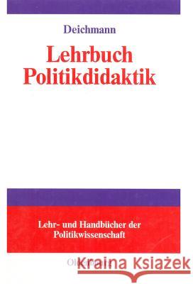 Lehrbuch Politikdidaktik Carl Deichmann 9783486275070 Walter de Gruyter - książka