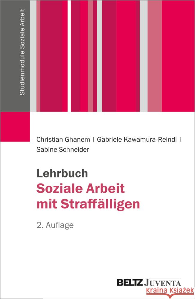 Lehrbuch Soziale Arbeit mit Straffälligen Ghanem, Christian, Kawamura-Reindl, Gabriele, Schneider, Sabine 9783779989295 Beltz Juventa - książka