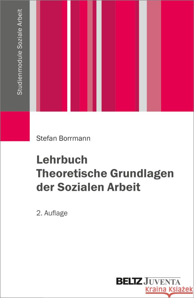 Lehrbuch Theoretische Grundlagen der Sozialen Arbeit Borrmann, Stefan 9783779975113 Beltz Juventa - książka