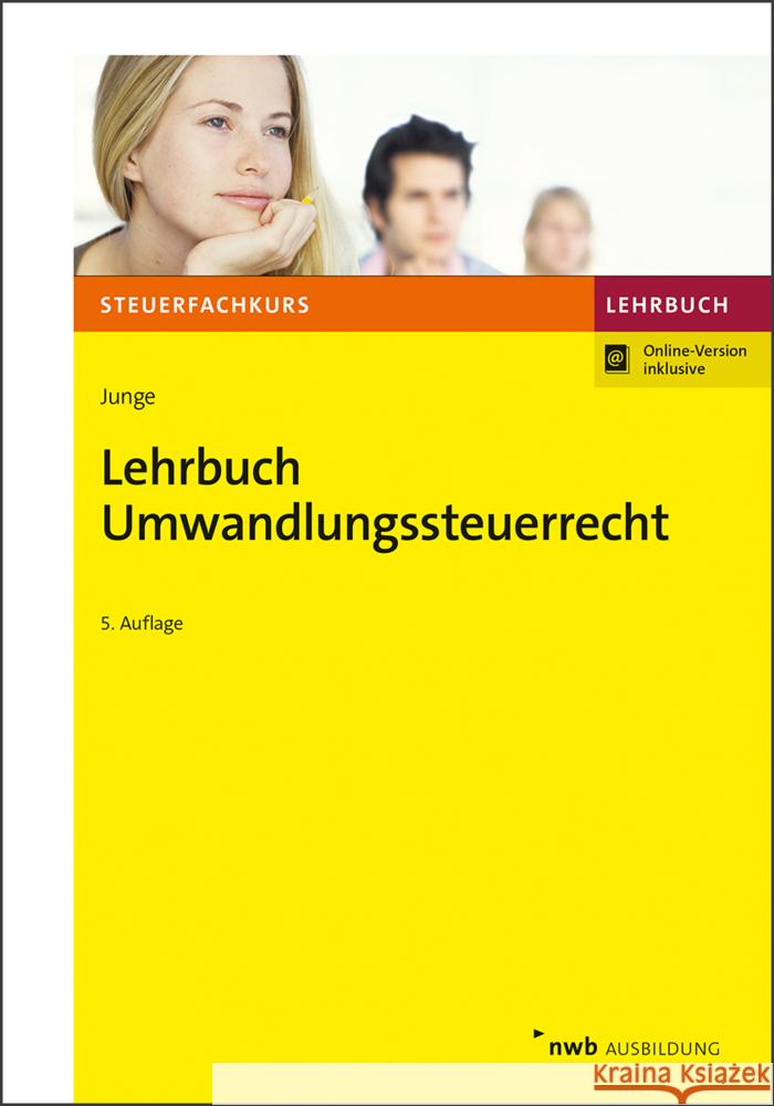 Lehrbuch Umwandlungssteuerrecht Junge, Bernd 9783482585050 NWB Verlag - książka