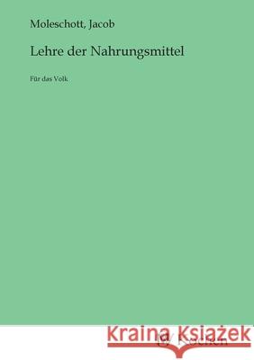 Lehre der Nahrungsmittel Jacob Moleschott 9783968730035 Mv-Kochbuch - książka