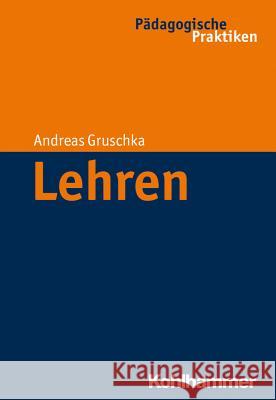 Lehren Gruschka, Andreas 9783170224711 Kohlhammer - książka