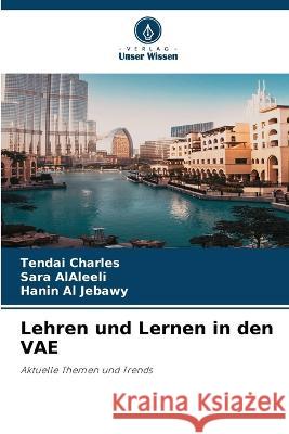 Lehren und Lernen in den VAE Tendai Charles Sara Alaleeli Hanin Al Jebawy 9786206215073 Verlag Unser Wissen - książka