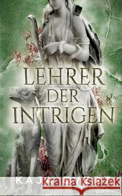 Lehrer der Intrigen Kaja Evert 9783754384138 Books on Demand - książka