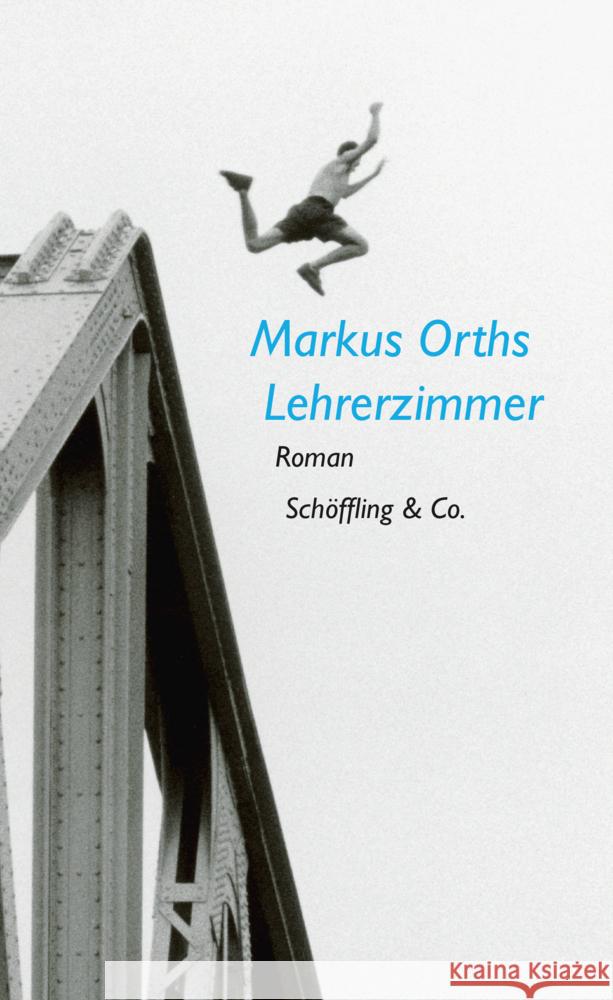 Lehrerzimmer Orths, Markus 9783895614699 Schöffling - książka