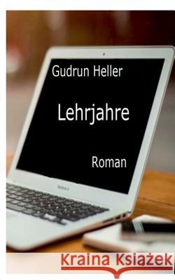 Lehrjahre Gudrun Heller 9783734779008 Books on Demand - książka