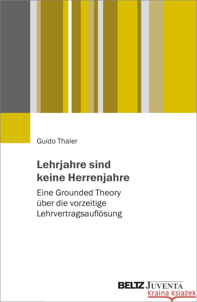 Lehrjahre sind keine Herrenjahre Thaler, Guido 9783779975649 Beltz Juventa - książka