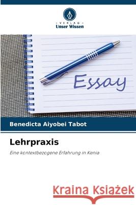 Lehrpraxis Tabot, Benedicta Aiyobei 9786208969943 Verlag Unser Wissen - książka