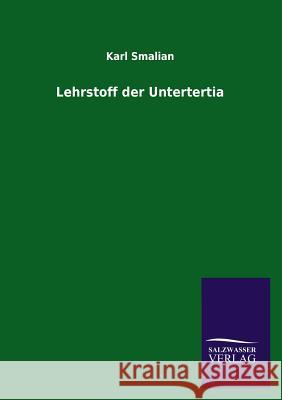 Lehrstoff der Untertertia Smalian, Karl 9783846029855 Salzwasser-Verlag Gmbh - książka