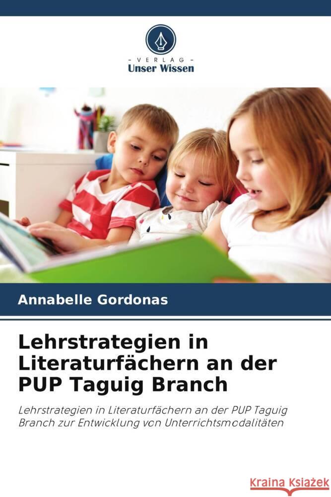 Lehrstrategien in Literaturfächern an der PUP Taguig Branch Gordonas, Annabelle 9786206399698 Verlag Unser Wissen - książka