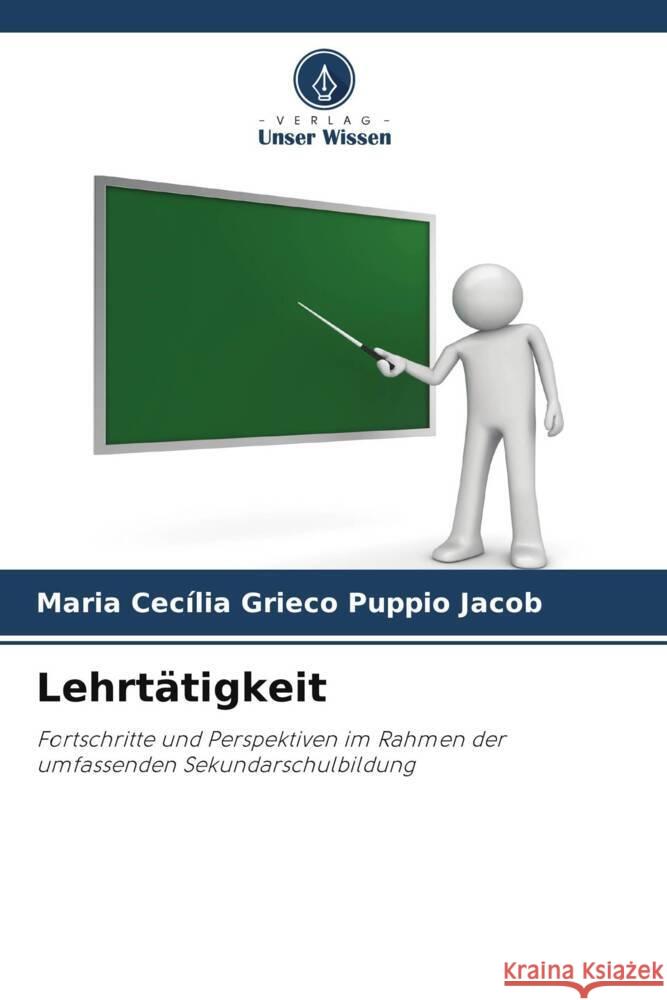 Lehrtätigkeit Grieco Puppio Jacob, Maria Cecília 9786208272661 Verlag Unser Wissen - książka