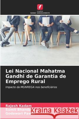 Lei Nacional Mahatma Gandhi de Garantia de Emprego Rural Kadam, Rajesh, Bhandari, Sumit, Pawar, Godawari 9786202205818 Edições Nosso Conhecimento - książka
