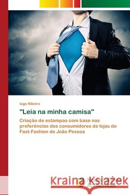 Leia na minha camisa Ribeiro, Iago 9786202180009 Novas Edicioes Academicas - książka