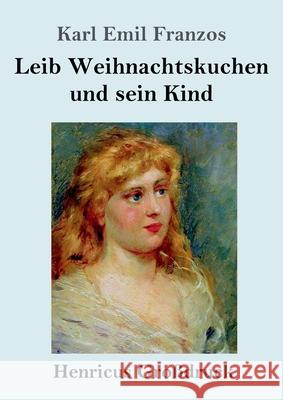 Leib Weihnachtskuchen und sein Kind (Großdruck) Franzos, Karl Emil 9783847841234 Henricus - książka