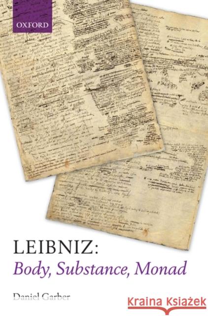 Leibniz: Body, Substance, Monad  Garber 9780199566648  - książka