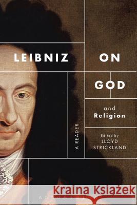 Leibniz on God and Religion: A Reader Lloyd Strickland 9781472580610 Bloomsbury Academic - książka
