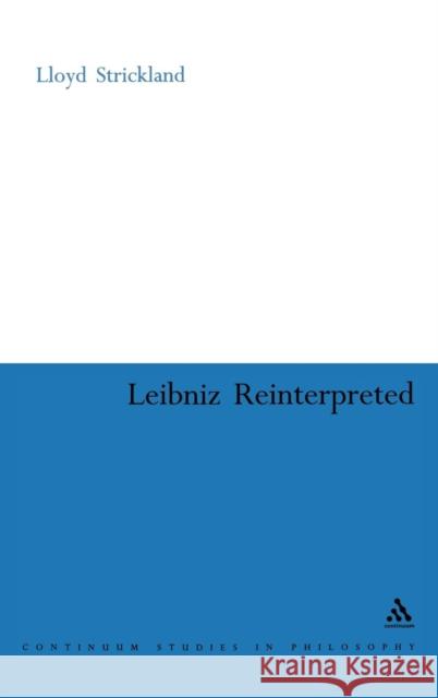 Leibniz Reinterpreted Strickland, Lloyd 9780826490285  - książka