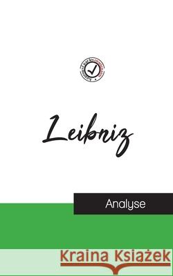 Leibniz (étude et analyse complète de sa pensée) Leibniz 9782759314355 Comprendre La Philosophie - książka