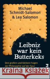 Leibniz war kein Butterkeks : Den großen und kleinen Fragen der Philosophie auf der Spur Schmidt-Salomon, Michael; Salomon, Lea 9783492301824 Piper - książka
