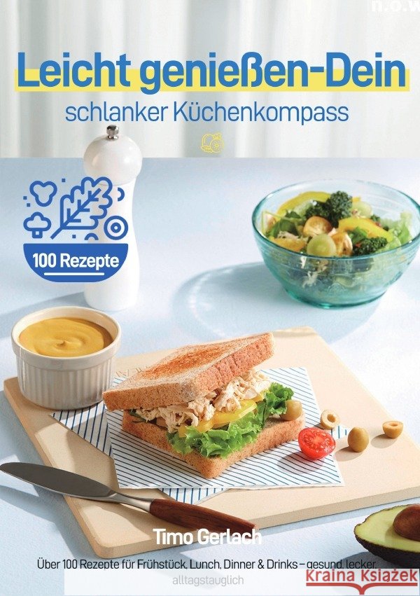 Leicht genießen - Dein schlanker Küchenkompass Gerlach, Timo 9783565081486 epubli - książka