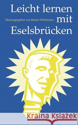 Leicht lernen mit Eselsbrücken Wörtmann, Rainer 9783833400353 Books on Demand - książka