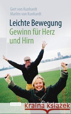 Leichte Bewegung - Gewinn Für Herz Und Hirn Von Kunhardt, Gert 9783662620458 Springer - książka