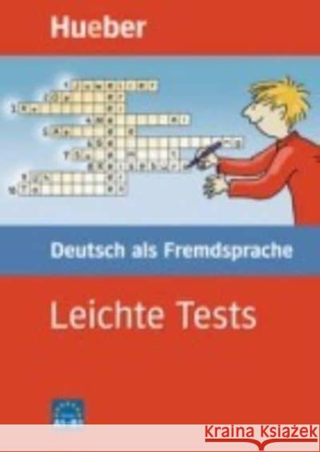 Leichte Tests - Deutsch als Fremdsprache : Niveau A1-B1 Schumann, Johannes   9783190016648 Hueber - książka