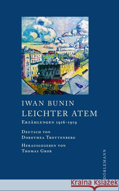 Leichter Atem Bunin, Iwan 9783038200734 Dörlemann - książka