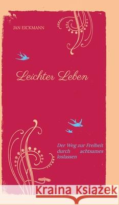 Leichter Leben Eickmann, Jan 9783384543509 tredition - książka
