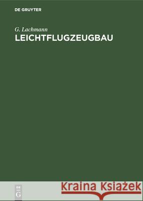 Leichtflugzeugbau G Lachmann 9783486750249 Walter de Gruyter - książka