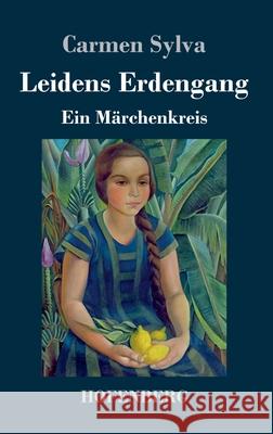 Leidens Erdengang: Ein Märchenkreis Carmen Sylva 9783743734494 Hofenberg - książka