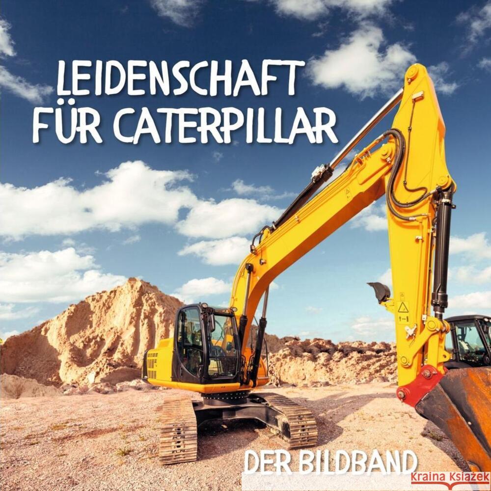 Leidenschaft für Caterpillar Rot, Karl 9783750513822 27amigos - książka