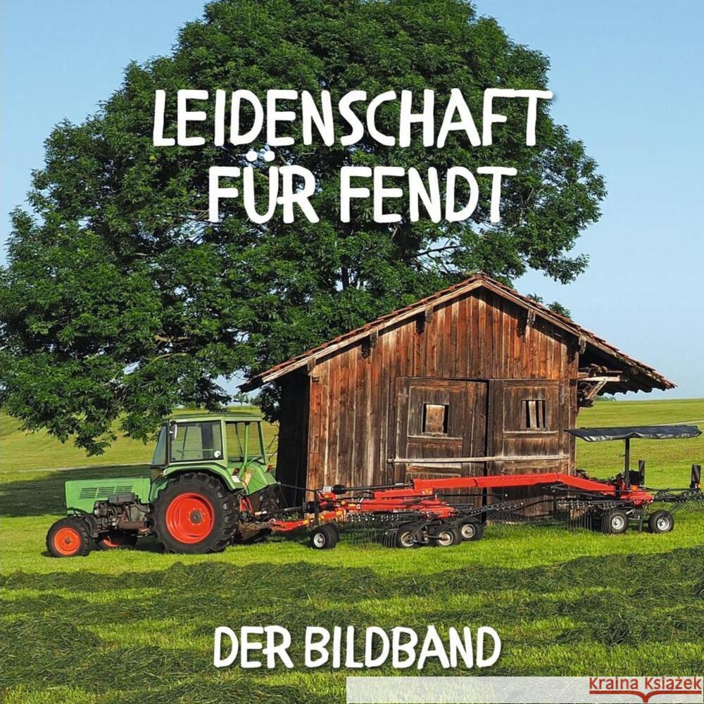 Leidenschaft für Fendt Rot, Karl 9783750513839 27amigos - książka