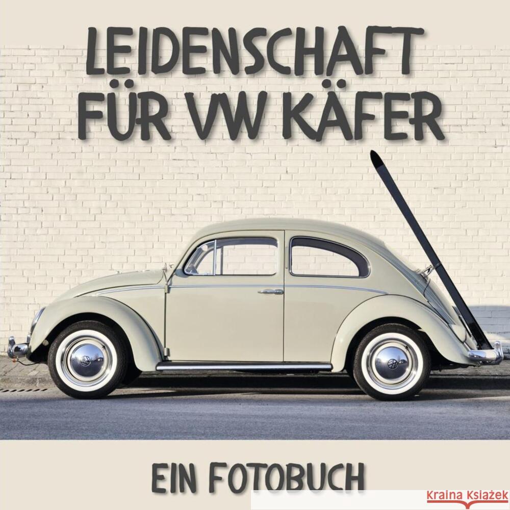 Leidenschaft für VW Käfer Rot, Karl 9783750517165 27amigos - książka