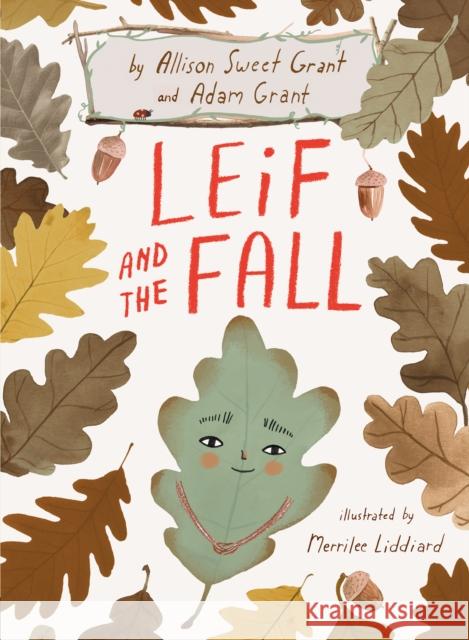 Leif and the Fall Allison Sweet Grant Adam Grant Merrilee Liddiard 9781984815491 Dial Books - książka