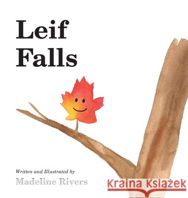 Leif Falls Madeline Rivers 9781525589980 FriesenPress - książka