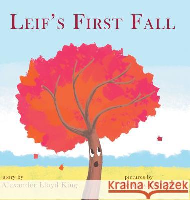 Leif's First Fall Alexander King 9781524616144 Authorhouse - książka