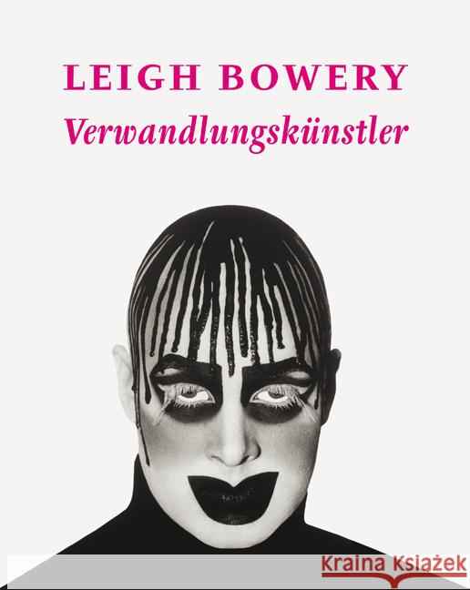 Leigh Bowery : Verwandlungskünstler  9783905799316 Piet Meyer Verlag - książka
