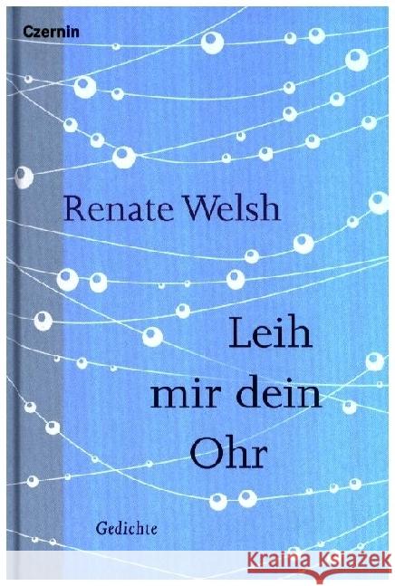 Leih mir dein Ohr Welsh, Renate 9783707608519 Czernin - książka