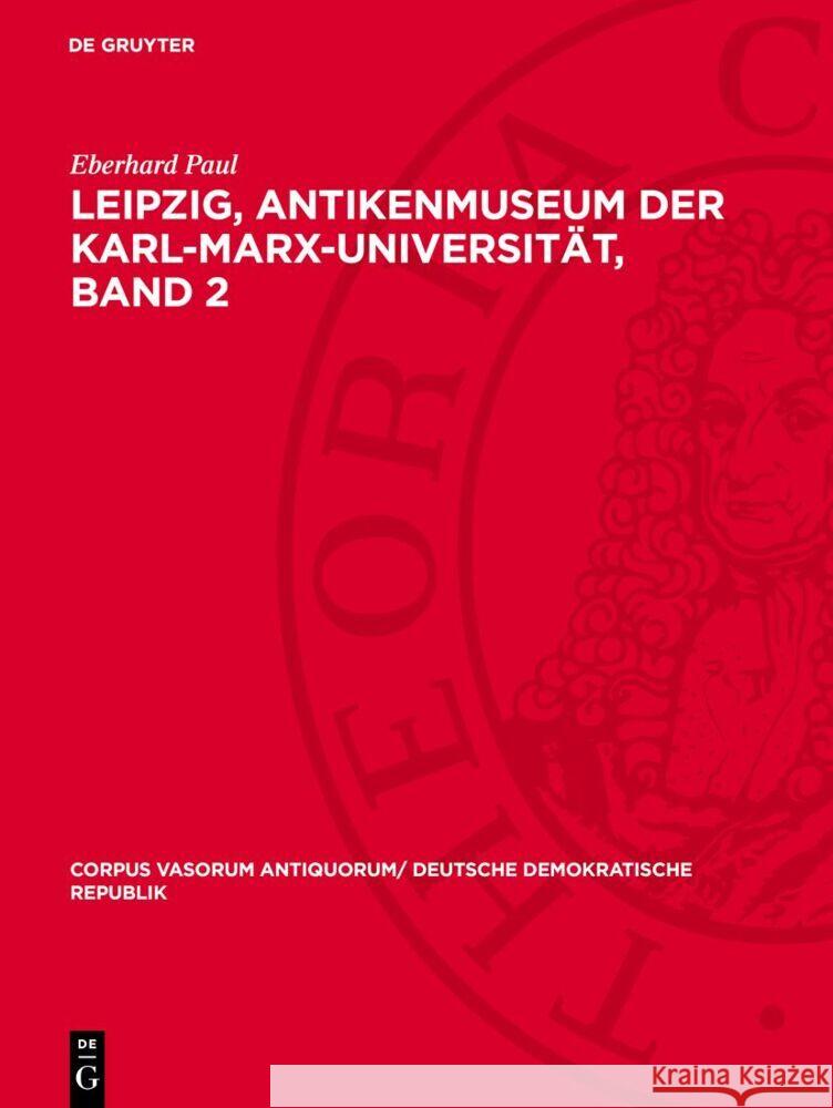 Leipzig, Antikenmuseum Der Karl-Marx-Universit?t, Band 2 Eberhard Paul 9783112731642 de Gruyter - książka